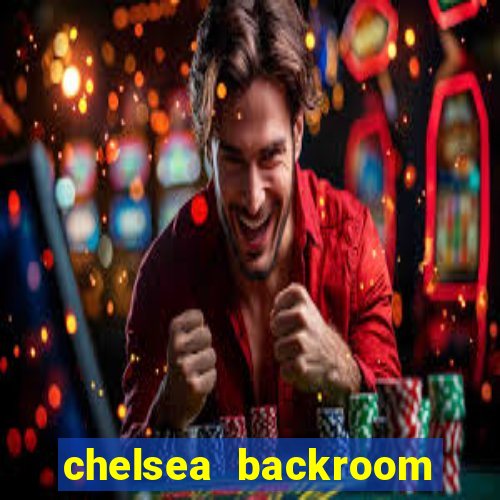 chelsea backroom casting couch